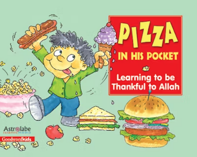 Pizza in his Pocket - Learning to be thankful to Allah